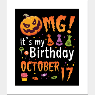 OMG It's My Birthday On October 17 Happy To Me You Papa Nana Dad Mom Son Daughter Posters and Art